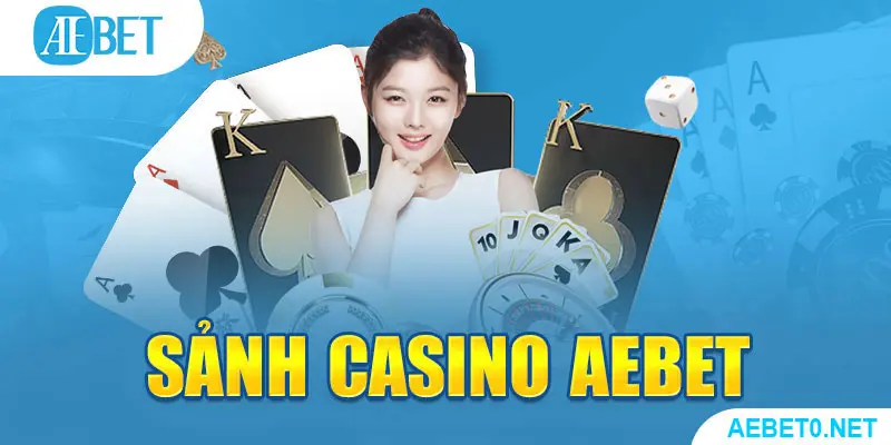 Sảnh casino AEBET